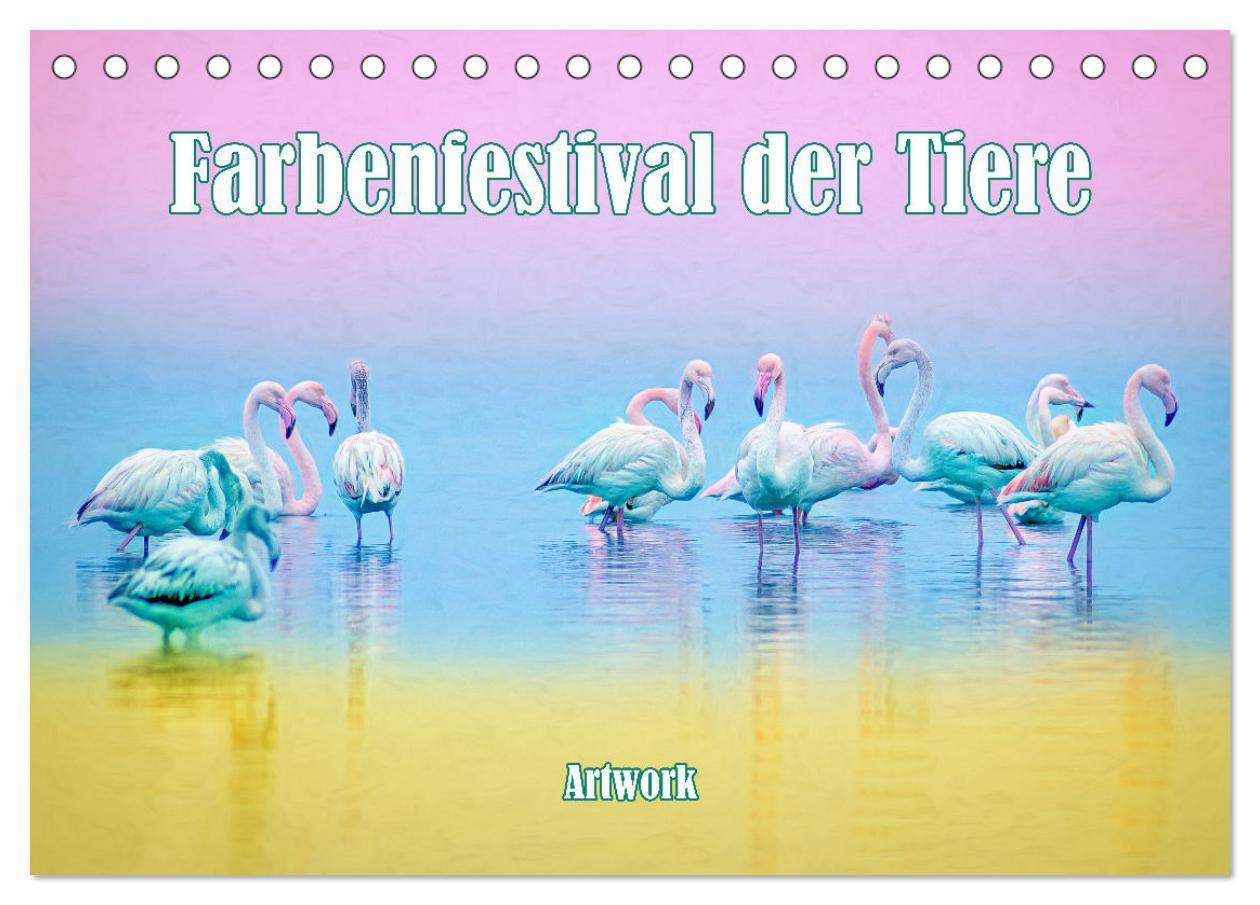 Kalendár/Diár Farbenfestival der Tiere - Artwork (Tischkalender 2026 DIN A5 quer), CALVENDO Monatskalender Calvendo