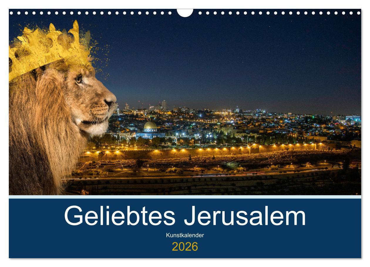 Kalendář/Diář Geliebtes Jerusalem (Wandkalender 2026 DIN A3 quer), CALVENDO Monatskalender Calvendo