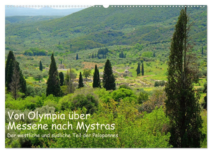 Kalendár/Diár Von Olympia über Messene nach Mystras (Wandkalender 2026 DIN A2 quer), CALVENDO Monatskalender Calvendo