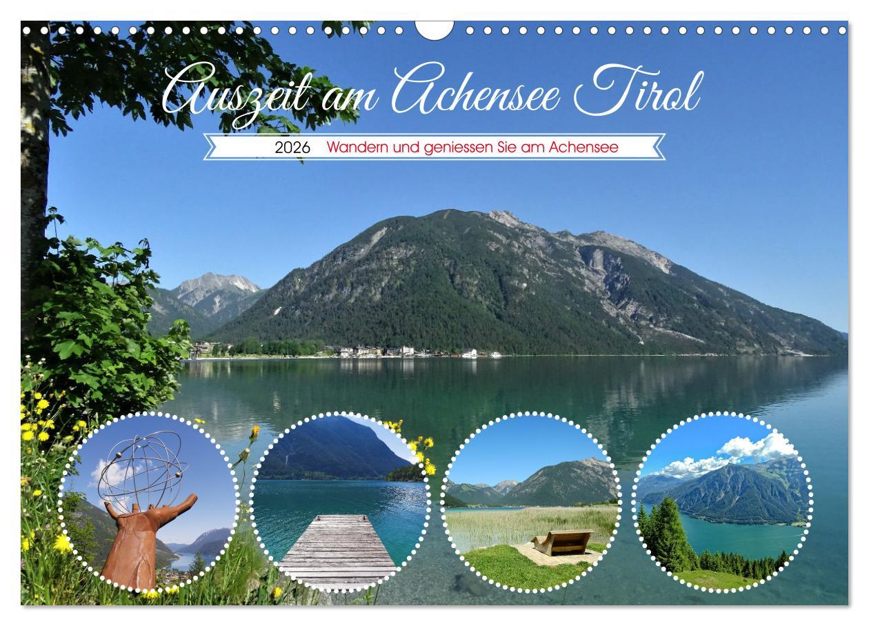 Kalendár/Diár Auszeit am Achensee Tirol (Wandkalender 2026 DIN A3 quer), CALVENDO Monatskalender Calvendo