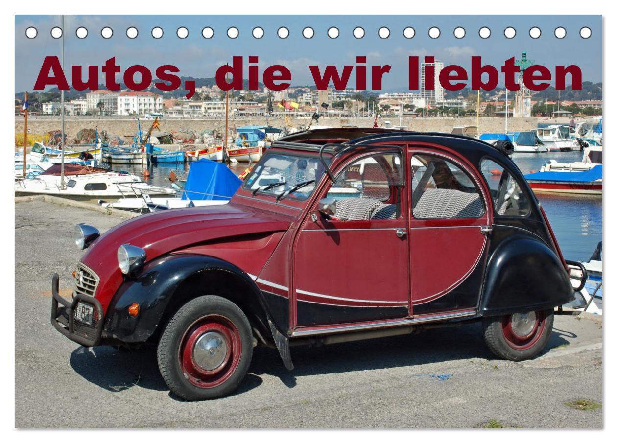 Kalendár/Diár Autos, die wir liebten (Tischkalender 2026 DIN A5 quer), CALVENDO Monatskalender Calvendo