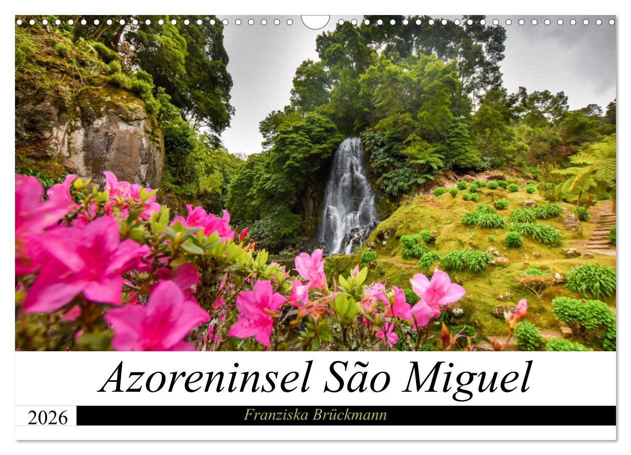 Kalendář/Diář Azoreninsel S?o Miguel (Wandkalender 2026 DIN A3 quer), CALVENDO Monatskalender Calvendo