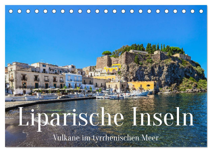 Kalendář/Diář Liparische Inseln - Vulkane im Tyrrhenischen Meer (Tischkalender 2026 DIN A5 quer), CALVENDO Monatskalender Calvendo
