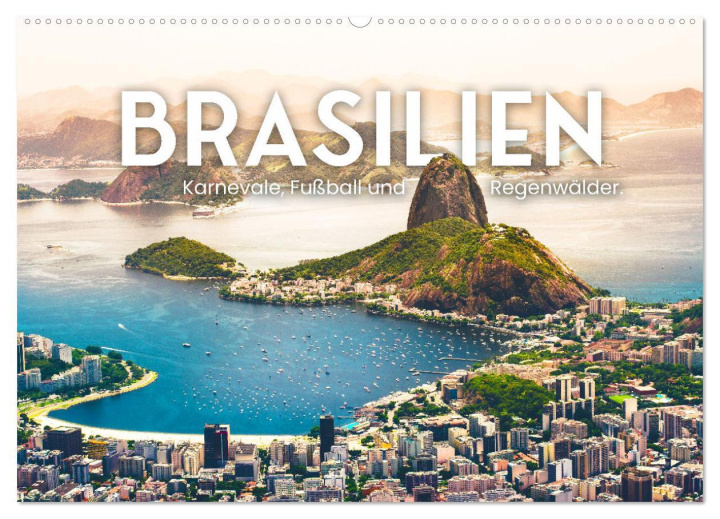 Kalendář/Diář Brasilien - Karnevale, Fußball und Regenwälder. (Wandkalender 2026 DIN A2 quer), CALVENDO Monatskalender Calvendo