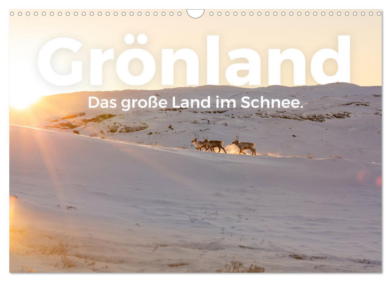 Kalendár/Diár Grönland - Das große Land im Schnee. (Wandkalender 2026 DIN A3 quer), CALVENDO Monatskalender Calvendo