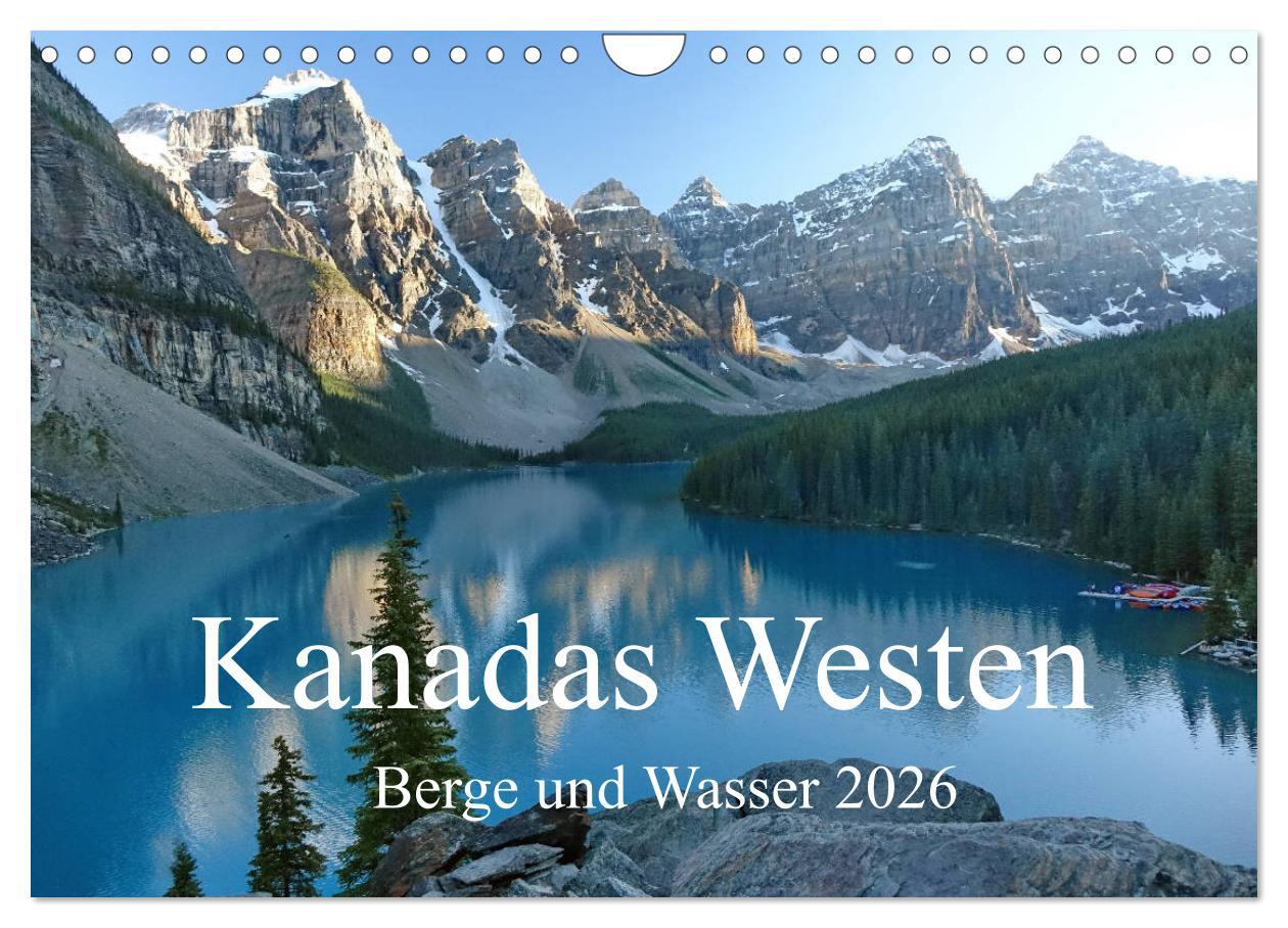 Kalendář/Diář Kanadas Westen - Berge und Wasser (Wandkalender 2026 DIN A4 quer), CALVENDO Monatskalender Calvendo