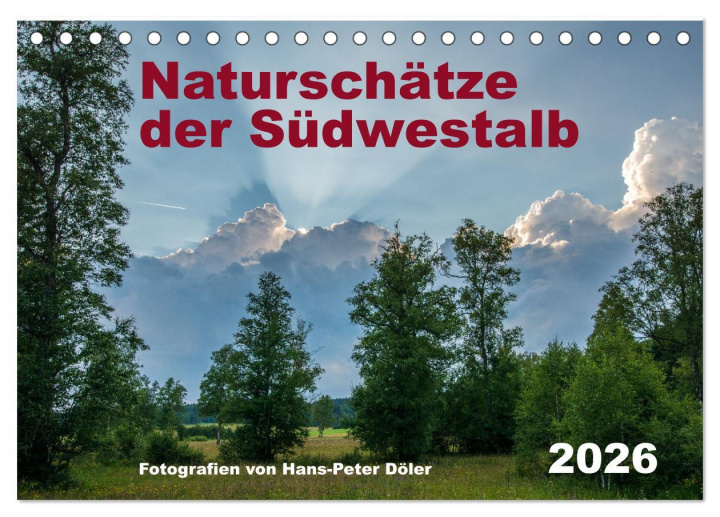 Kalendár/Diár Naturschätze der Südwestalb (Tischkalender 2026 DIN A5 quer), CALVENDO Monatskalender Calvendo