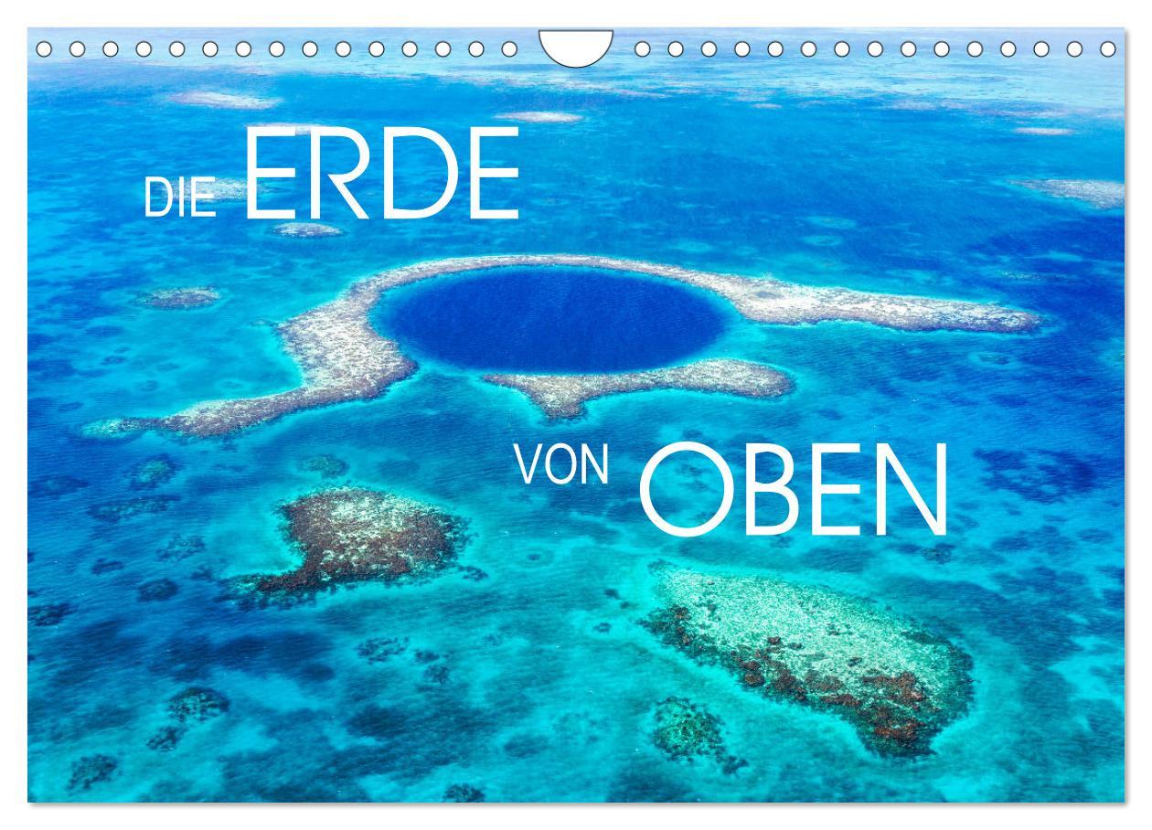 Kalendár/Diár Die Erde von Oben - Earth from above (Wandkalender 2026 DIN A4 quer), CALVENDO Monatskalender Calvendo