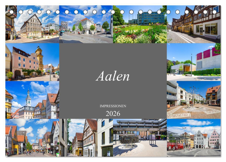 Koledar/Rokovnik Aalen Impressionen (Tischkalender 2026 DIN A5 quer), CALVENDO Monatskalender Calvendo