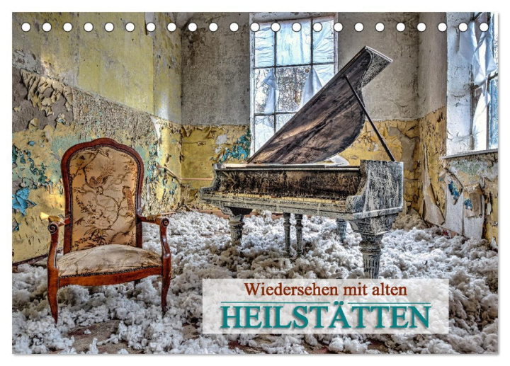 Kalendář/Diář Wiedersehen mit alten Heilstätten (Tischkalender 2026 DIN A5 quer), CALVENDO Monatskalender Calvendo