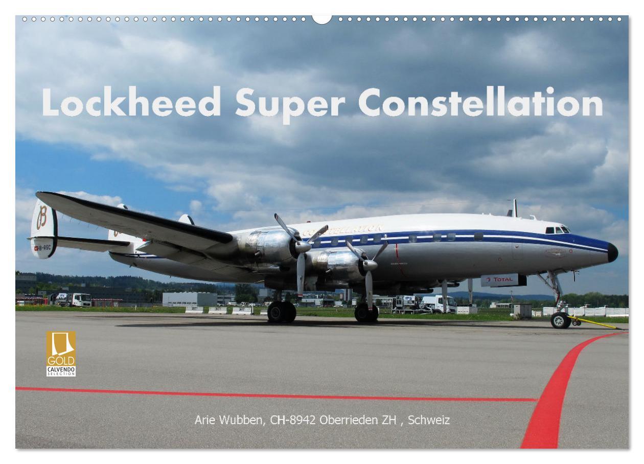 Kalendár/Diár Lockheed Super Constellation HB-RSC (Wandkalender 2026 DIN A2 quer), CALVENDO Monatskalender Calvendo