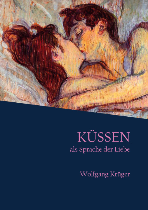 Kniha Küssen als Sprache der Liebe Wolfgang Krüger