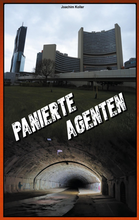 Kniha Panierte Agenten Joachim Koller