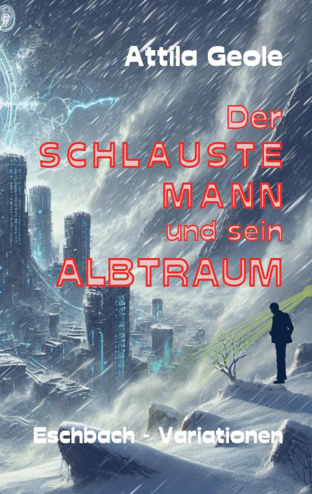 Knjiga Der schlauste Mann und sein Albtraum Attila Geole