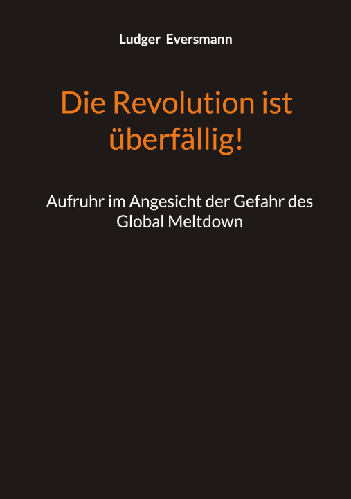 Kniha Die Revolution ist überfällig! 