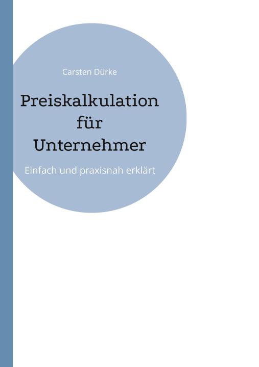 Libro Preiskalkulation für Unternehmer Carsten Dürke