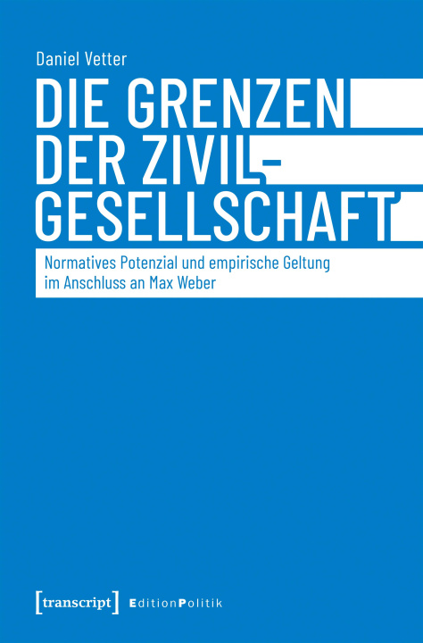 Kniha Die Grenzen der Zivilgesellschaft Daniel Vetter