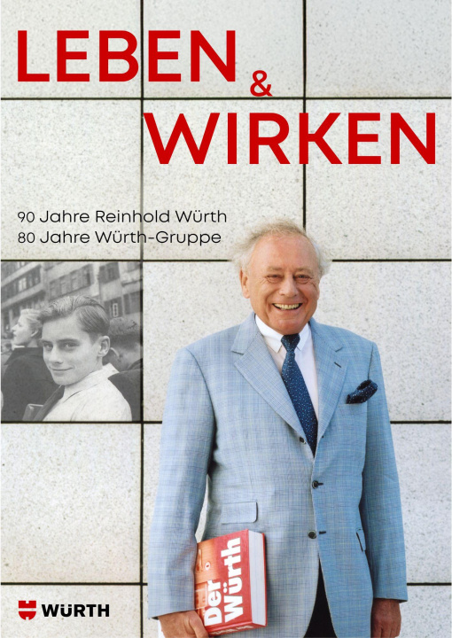 Kniha Leben & Wirken Adolf Würth GmbH & Co. KG