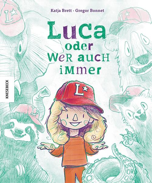 Kniha Luca oder wer auch immer Gregor Bonnet
