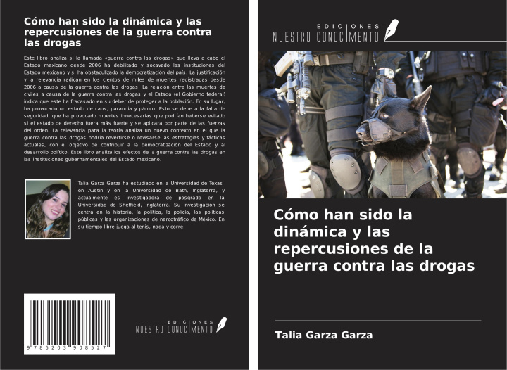 Kniha Cómo han sido la dinámica y las repercusiones de la guerra contra las drogas 