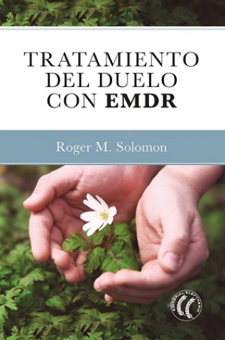 Libro Tratamiento del duelo con EMDR Roger M. Solomon