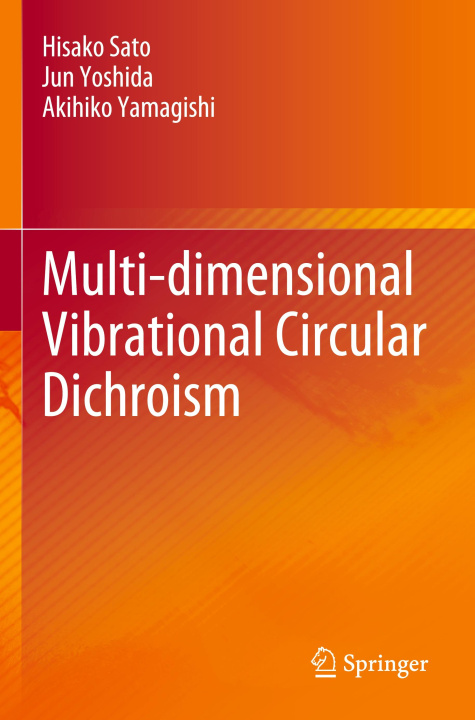 Kniha Multi-dimensional Vibrational Circular Dichroism Akihiko Yamagishi