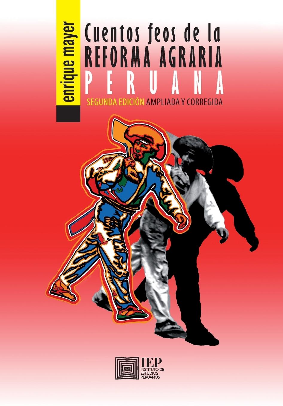 Kniha Cuentos feos de la reforma agraria peruana 