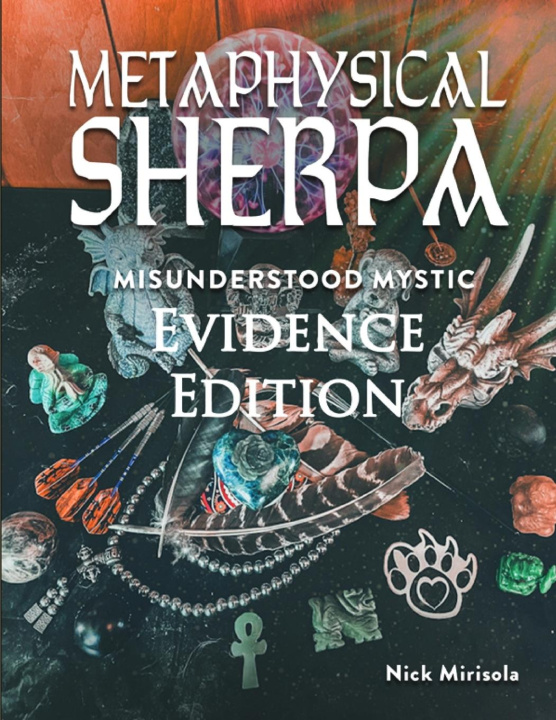 Kniha Metaphysical Sherpa Nick D. Mirisola