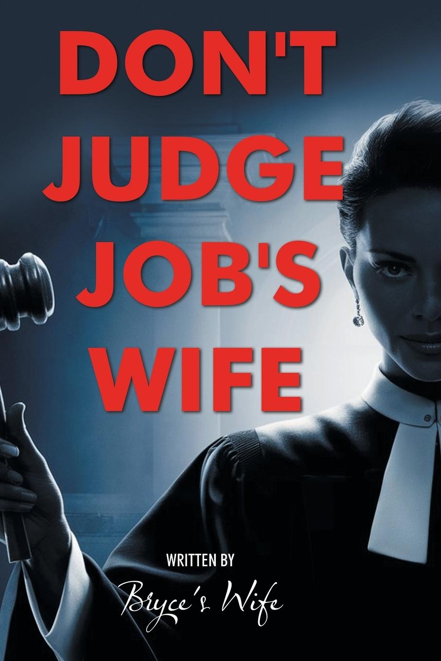 Kniha Don't Judge Job's Wife Bryce's Wife