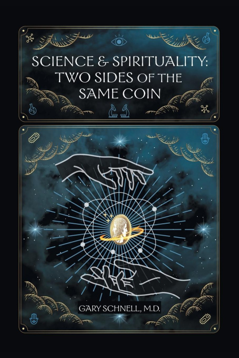 Kniha Science & Spirituality Gary Schnell M.D.