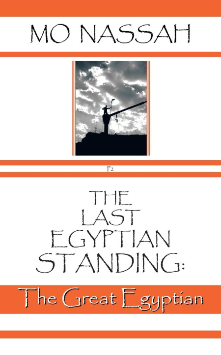 Kniha The Last Egyptian Standing Mo Nassah