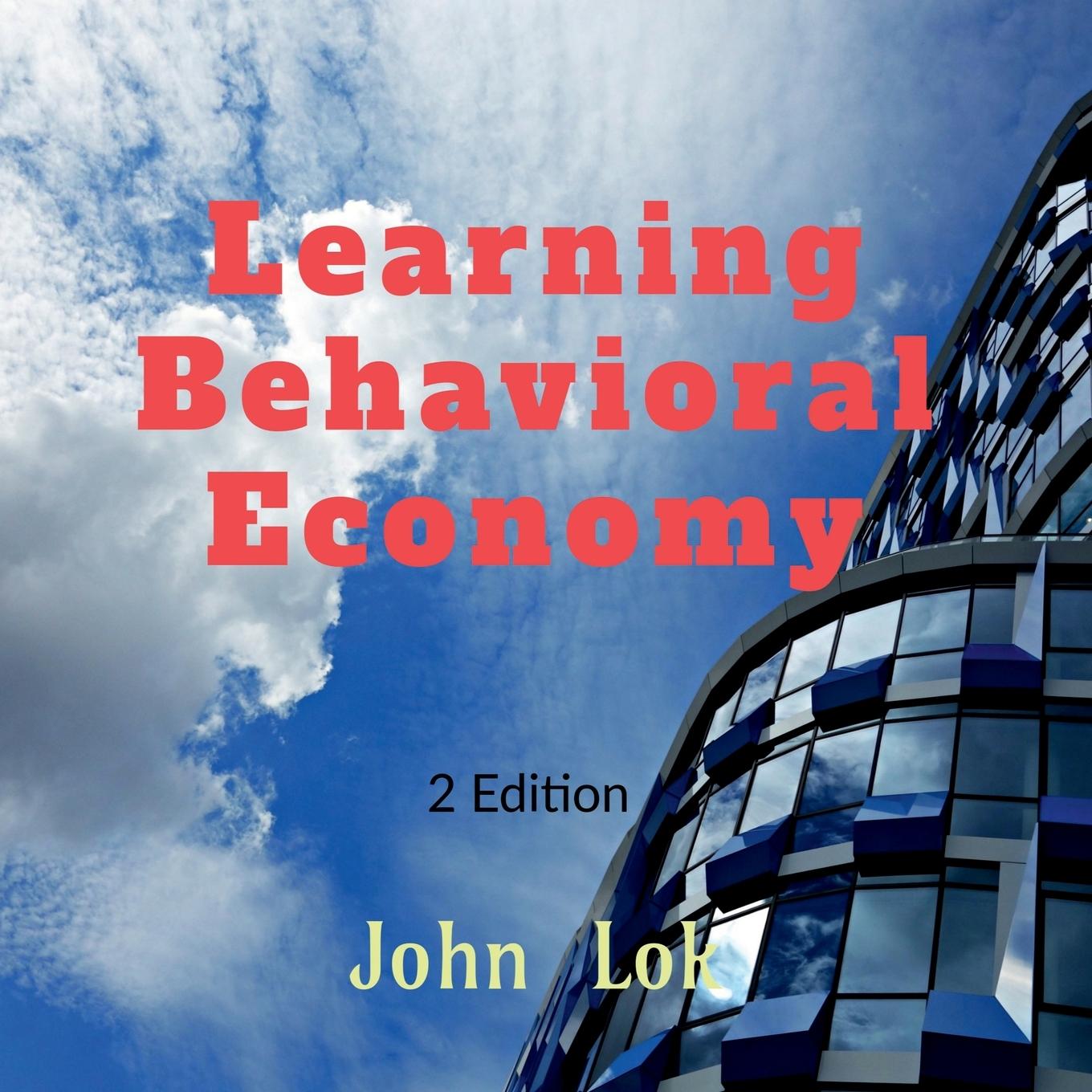Kniha Learning Behavioral Economy John Lok