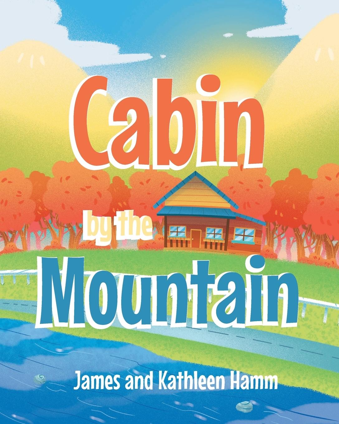 Kniha Cabin by the Mountain Kathleen