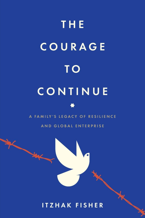 Knjiga The Courage to Continue Itzhak Fisher