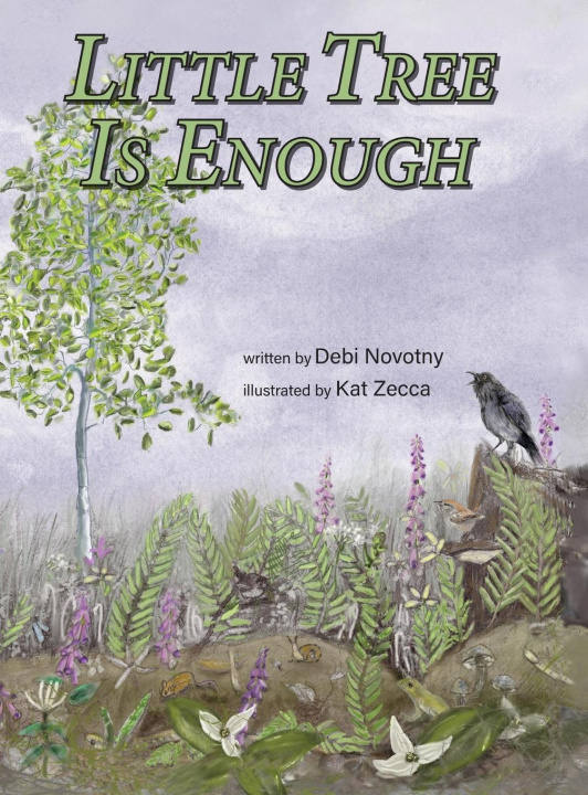 Kniha Little Tree is Enough Katherine Zecca