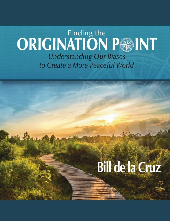 Knjiga Finding the Origination Point Bill de la Cruz