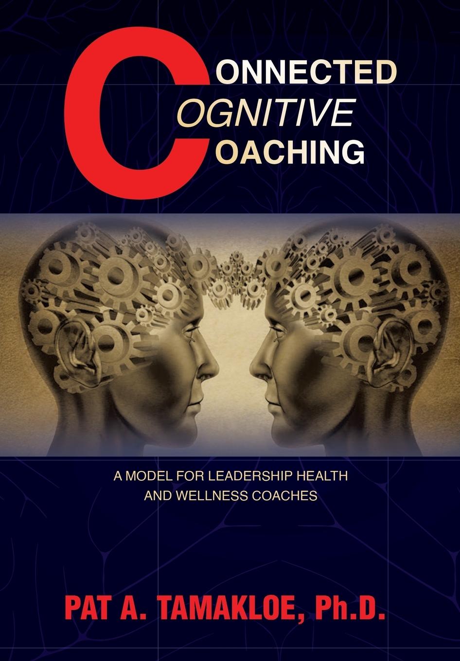 Kniha Connected Cognitive Coaching Pat A. Tamakloe