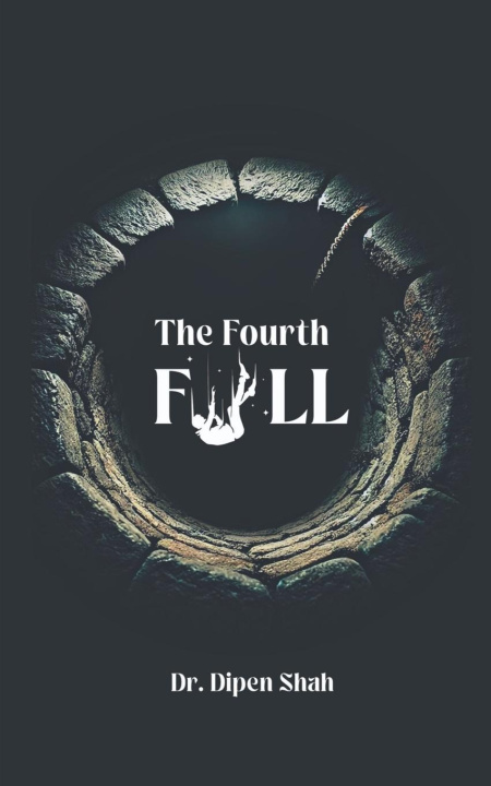 Kniha The Fourth Fall Dr.Dipen Shah