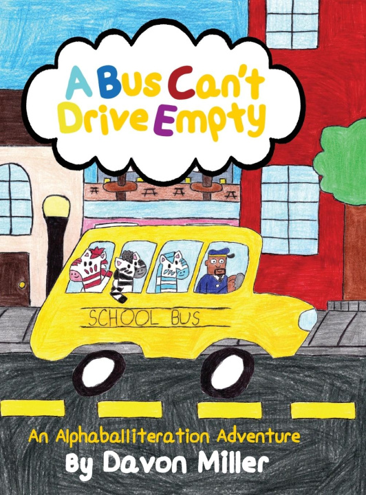 Livro A Bus Can't Drive Empty Davon Miller