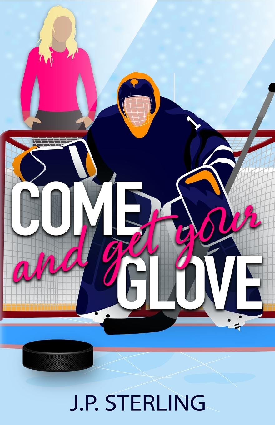 Kniha Come and Get Your Glove J.P. Sterling