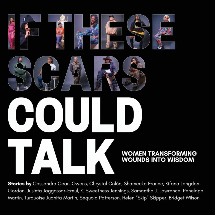 Kniha If These Scars Could Talk 