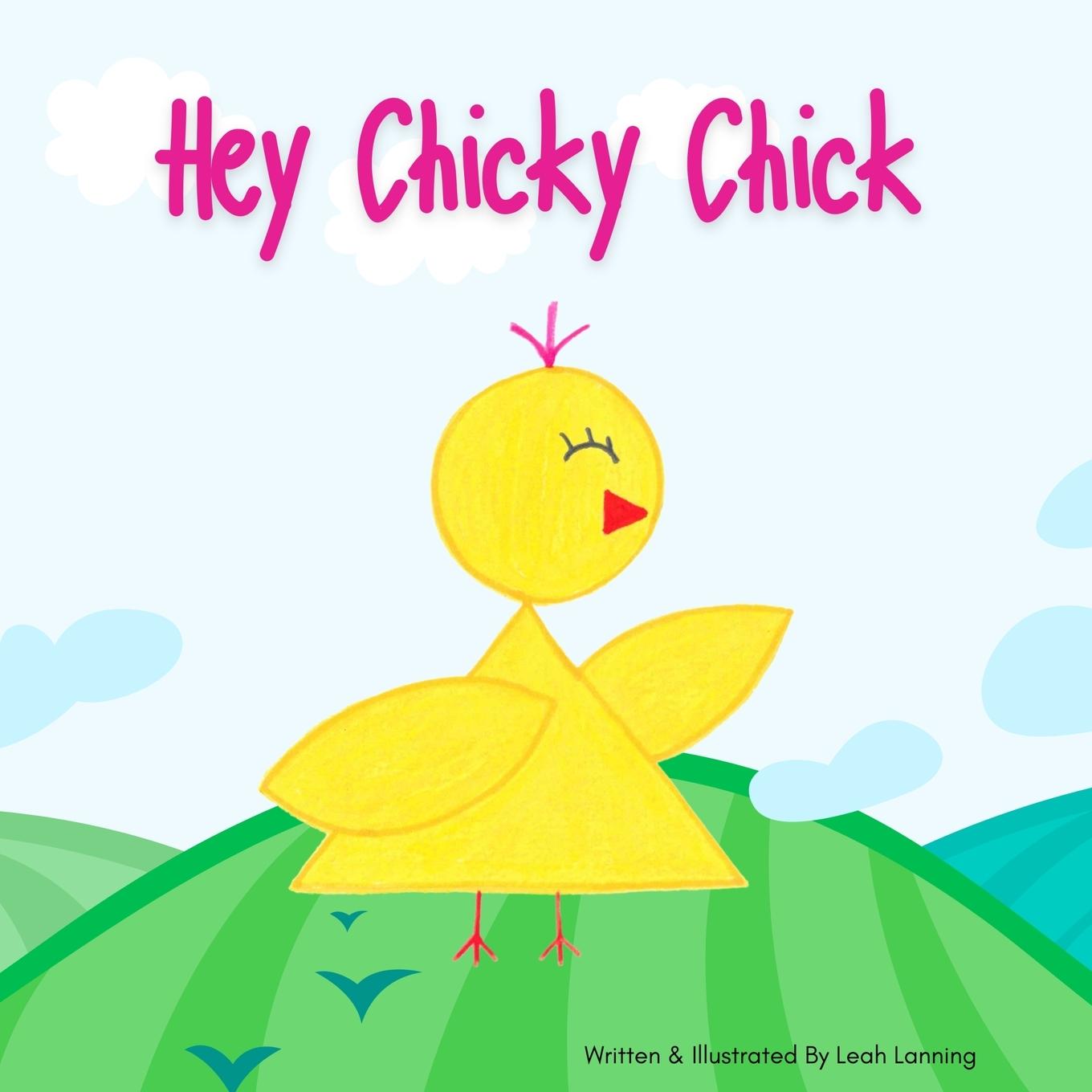 Kniha Hey Chicky Chick Leah Lanning