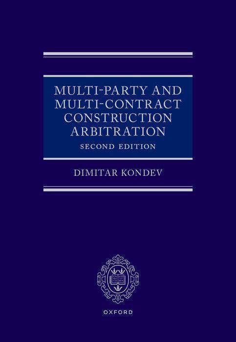Kniha Multi-Party and Multi-Contract Construction Arbitration 2e Dimitar Kondev