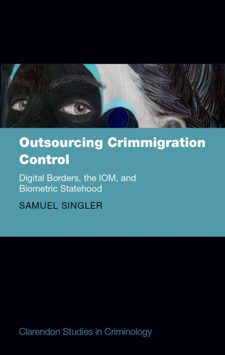 Kniha Outsourcing Crimmigration Control Singler