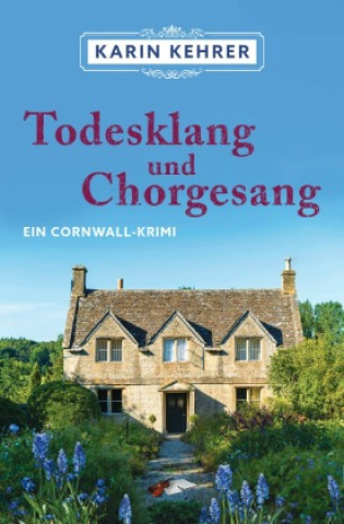 Kniha Todesklang und Chorgesang Karin Kehrer