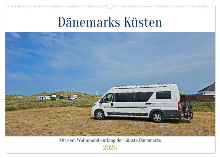 Kalendár/Diár Mit dem Wohnmobil entlang der Küste Dänemarks (Wandkalender 2026 DIN A2 quer), CALVENDO Monatskalender Calvendo
