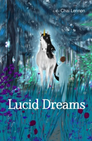 Kniha Lucid Dreams Chai Lennon