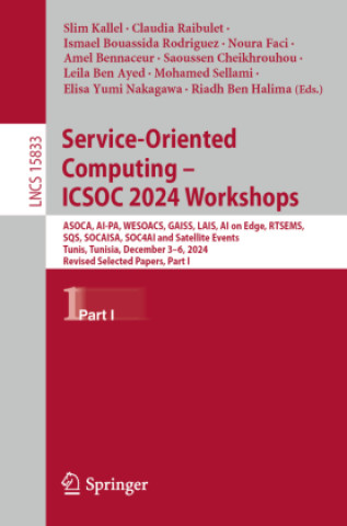 Kniha Service-Oriented Computing - ICSOC 2024 Workshops Slim Kallel