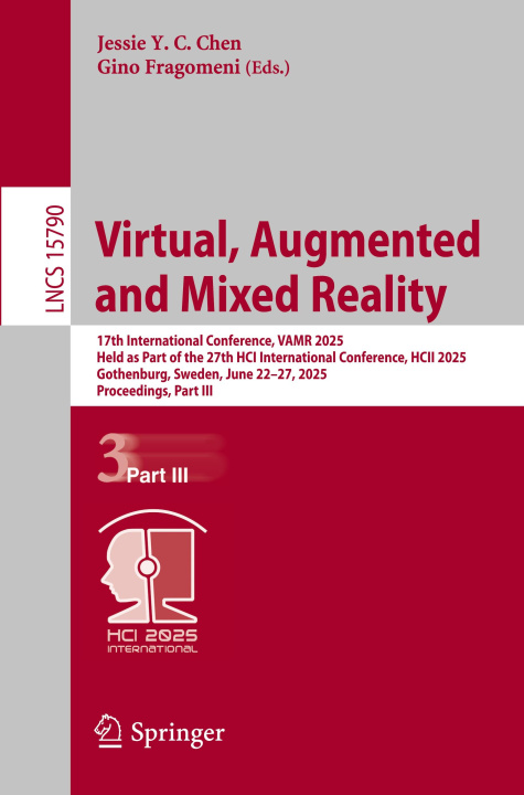 Knjiga Virtual, Augmented and Mixed Reality Jessie Y. C. Chen