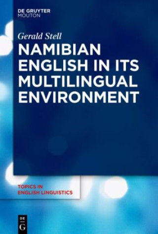 Knjiga Namibian English in its multilingual environment Gerald Stell